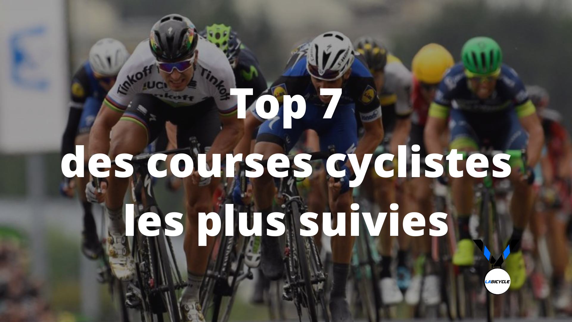 Top 7 des courses cyclistes les plus suivies