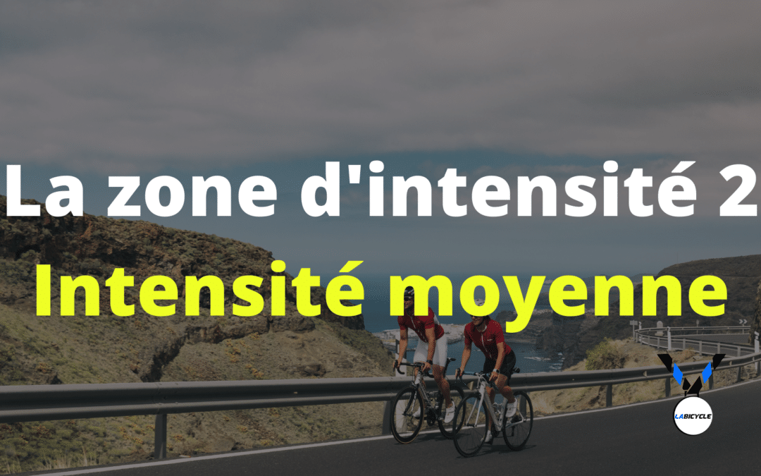 Zone d’intensité 2 en cyclisme : Intensité moyenne