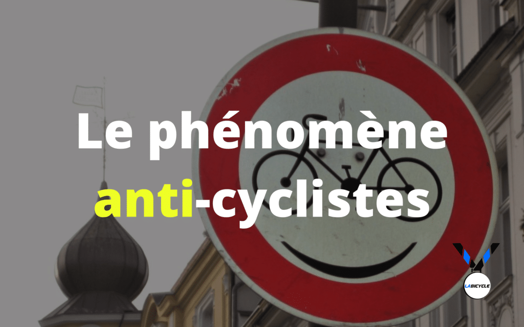 Ce que tout le monde devrait savoir sur les anti-cyclistes
